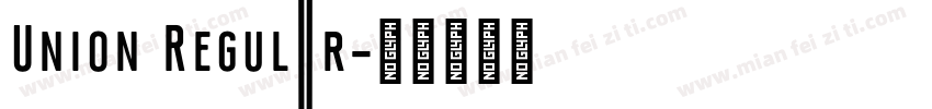 Union Regular字体转换
